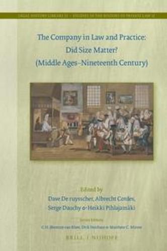 Cover image for The Company in Law and Practice: Did Size Matter? (Middle Ages-Nineteenth Century)