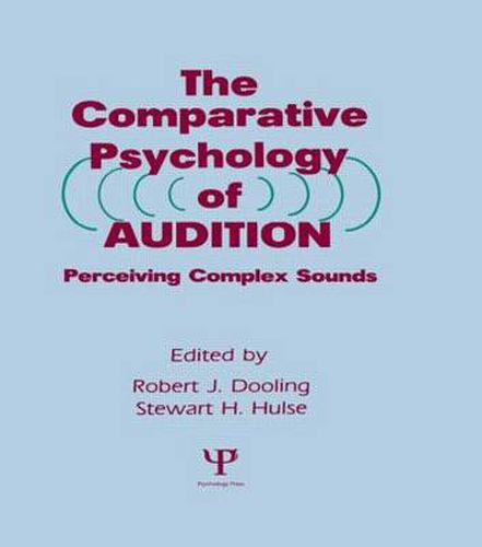 Cover image for The Comparative Psychology of Audition: Perceiving Complex Sounds