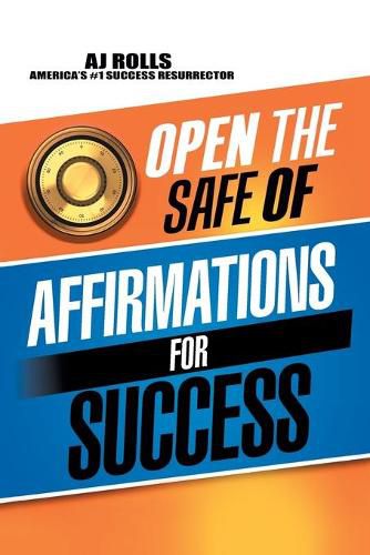 Cover image for Open the Safe of Affirmations for Success