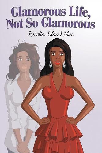 Cover image for Glamorous Life, Not So Glamorous