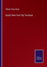Cover image for Boyd's New York City Tax-Book
