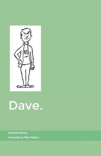 Cover image for Dave. Dave.: Play it cool, Dave...