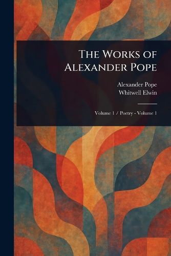Cover image for The Works of Alexander Pope