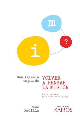 Cover image for Una iglesia capaz de volver a pensar la mision