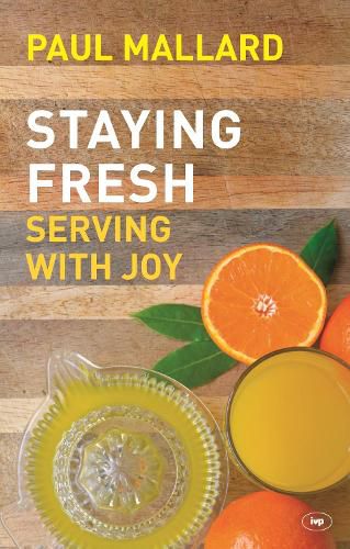 Cover image for Staying Fresh: Serving With Joy