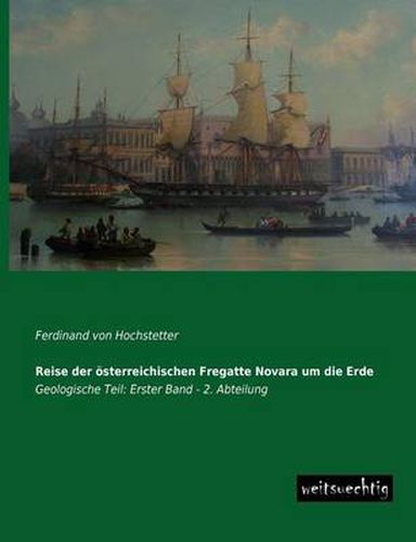 Cover image for Reise Der Osterreichischen Fregatte Novara Um Die Erde