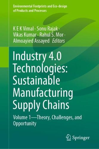 Cover image for Industry 4.0 Technologies: Sustainable Manufacturing Supply Chains
