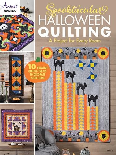 Cover image for Spooktacular Halloween Quilting: A Project for Every Room 10 Creative Quilted Treats to Decorate Your Home