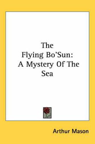 Cover image for The Flying Bo'sun: A Mystery of the Sea