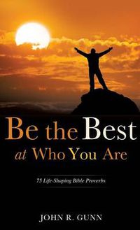 Cover image for Be the Best at Who You Are