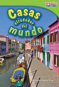 Cover image for Casas alrededor del mundo (Homes Around the World) (Spanish Version)