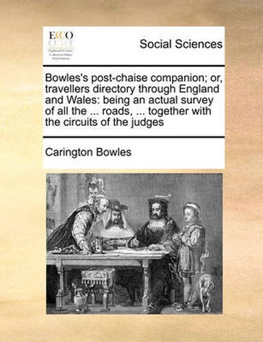 Cover image for Bowles's Post-Chaise Companion; Or, Travellers Directory Through England and Wales