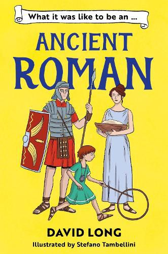 Cover image for What It Was Like to be an Ancient Roman