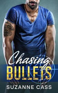 Cover image for Chasing Bullets