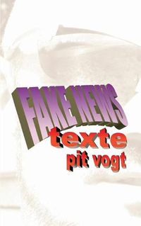 Cover image for Fake News: Texte