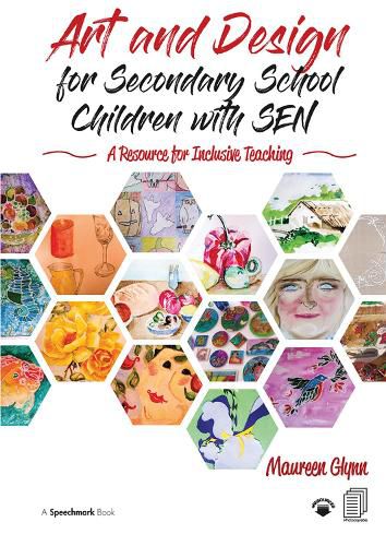 Cover image for Art and Design for Secondary School Children with SEN: A Resource for Inclusive Teaching