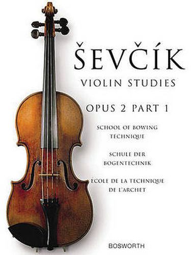 Cover image for School Of Bowing Technique Opus 2 Part 1: The Original Sevcik Violin Studies