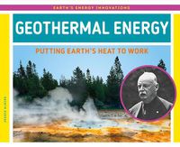 Cover image for Geothermal Energy: Putting Earth's Heat to Work