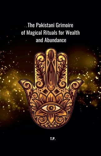 Cover image for The Pakistani Grimoire of Magical Rituals for Wealth and Abundance