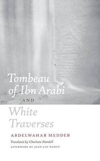 Cover image for Tombeau of Ibn Arabi and White Traverses