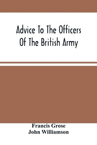 Cover image for Advice To The Officers Of The British Army