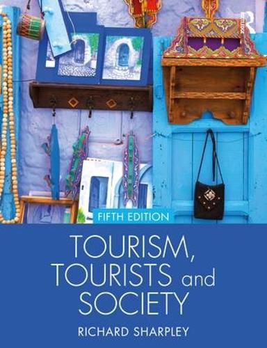 Cover image for Tourism, Tourists and Society
