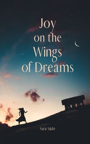 Joy on the Wings of Dreams