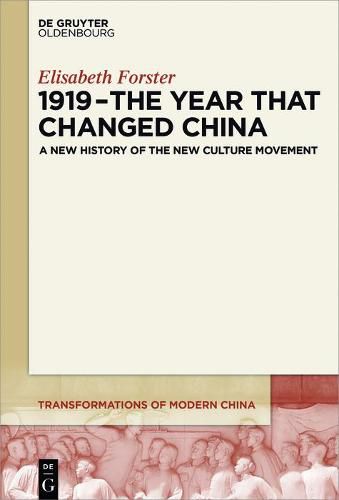 Cover image for 1919 - The Year That Changed China: A New History of the New Culture Movement