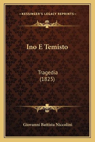 Ino E Temisto: Tragedia (1825)