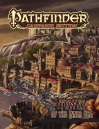 Cover image for Pathfinder Campaign Setting: Towns of the Inner Sea