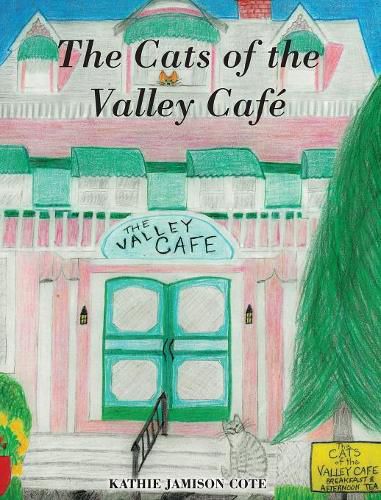 Cover image for The Cats of the Valley Cafe