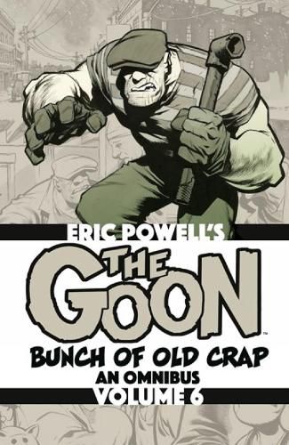 Cover image for The Goon: Bunch of Old Crap Omnibus Volume 6