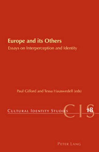 Europe and its Others: Essays on Interperception and Identity