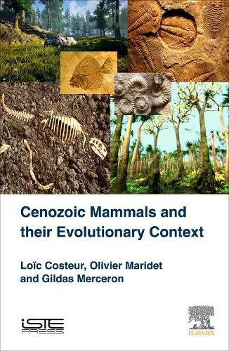 Cover image for Cenozoic Mammals and their Evolutionary Context