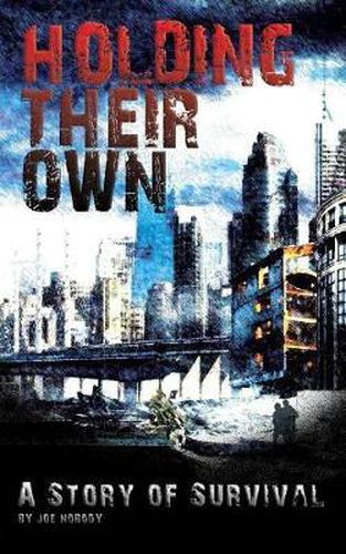 Cover image for Holding Their Own: A Story of Survival