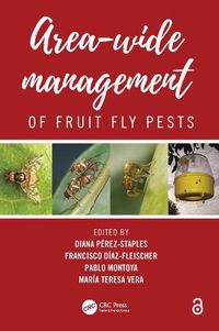 Cover image for Area-Wide Management of Fruit Fly Pests