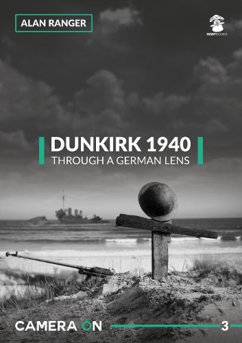 Dunkirk 1940, Through a German Lens