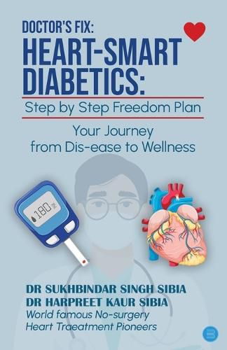 Cover image for Doctor's Fix: Heart-Smart Diabetics: Step by Step Freedom from Diabete