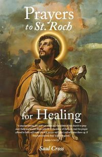 Cover image for Prayers to St. Roch for Healing