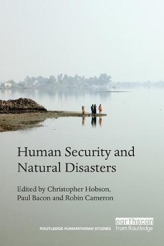 Cover image for Human Security and Natural Disasters