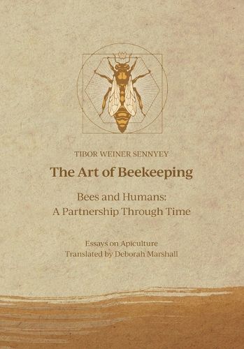 Cover image for The Art of Beekeeping Bees and Humans