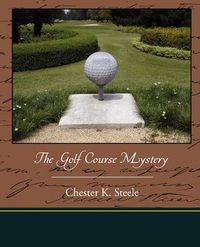 Cover image for The Golf Course Mystery