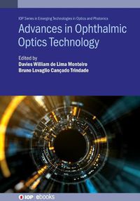 Cover image for Advances in Ophthalmic Optics Technology