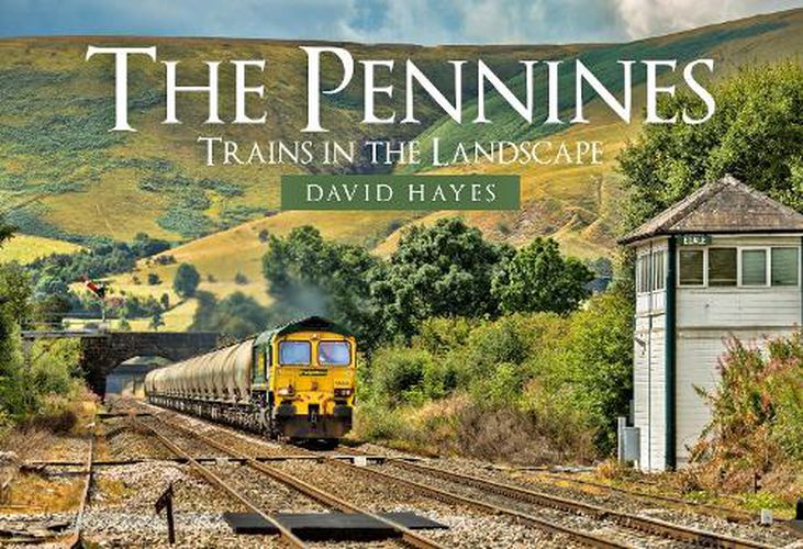 Cover image for The Pennines: Trains in the Landscape