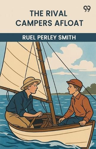 Cover image for The Rival Campers AfloatOr, The Prize Yacht Viking (Edition1)