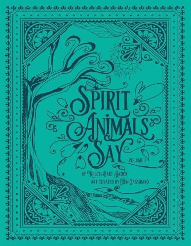 Cover image for Spirit Animals Say: Volume 1