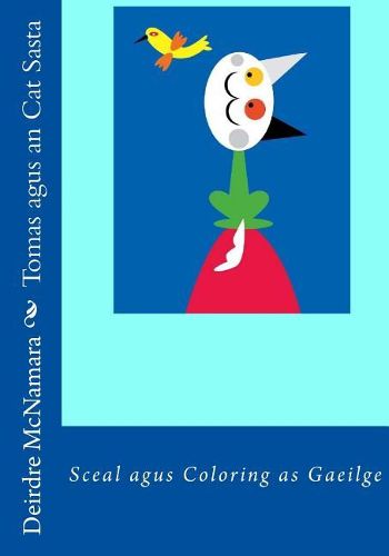 Cover image for Tomas Agus an Cat Sasta: Story and Coloring as Gaeilge