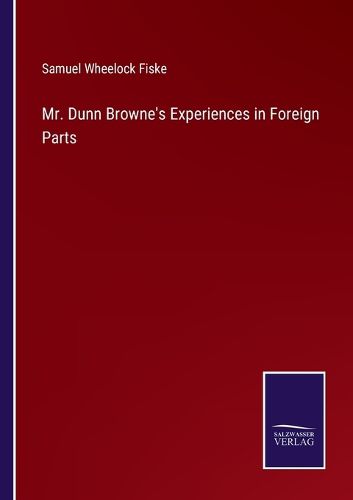 Mr. Dunn Browne's Experiences in Foreign Parts