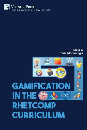 Cover image for Gamification in the RhetComp Curriculum