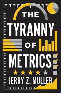 Cover image for The Tyranny of Metrics